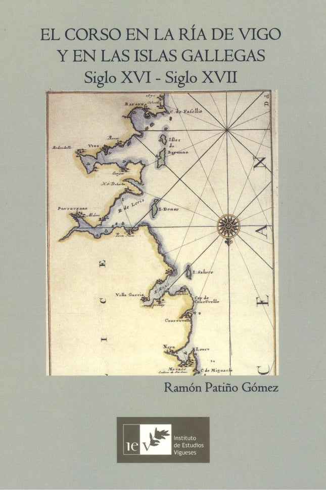 El Corso En La Ria De Vigo Y En Las Islas Gallegas