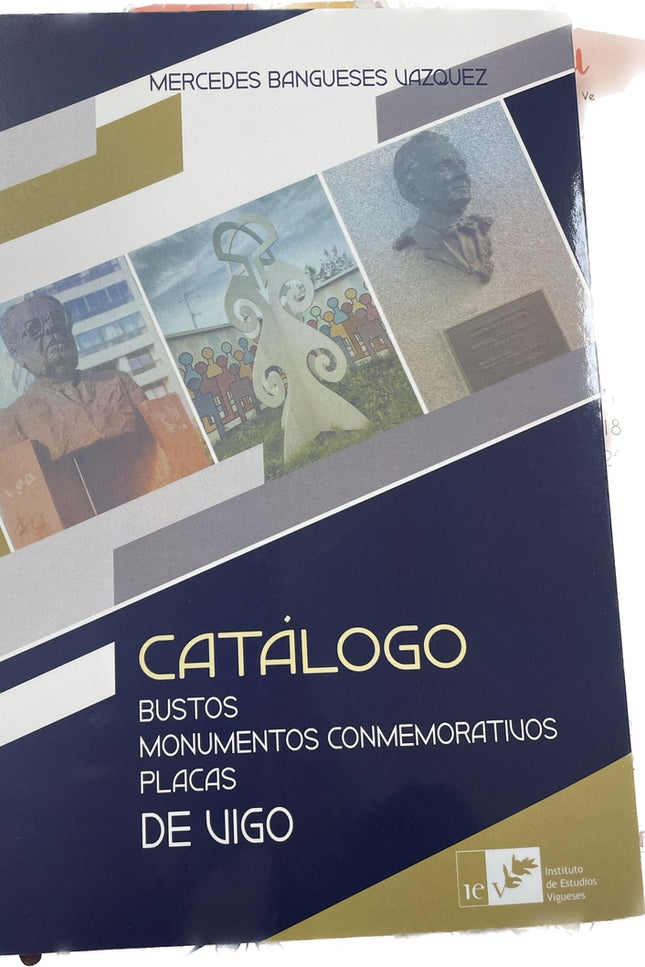 Catálogo Bustos, Monumentos Conmemorativos, Placas De Vigo