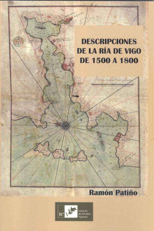Descripción De La Ría De Vigo De 1500 A 1800
