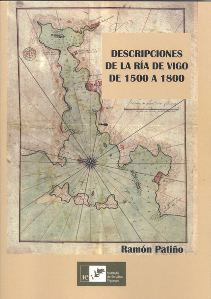 Descripción De La Ría De Vigo De 1500 A 1800