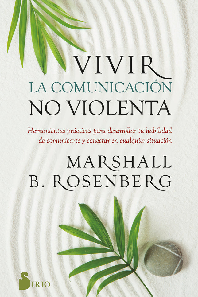 Vivir La Comunicación No Violenta