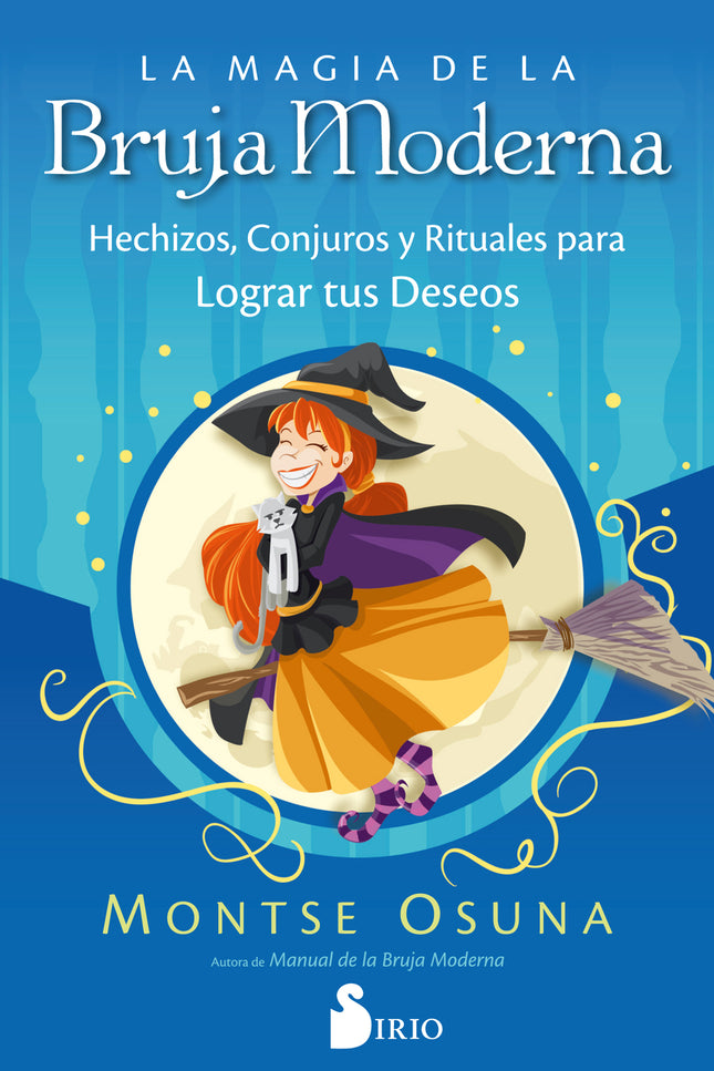La Magia De La Bruja Moderna