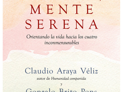 Corazón Cálido, Mente Serena