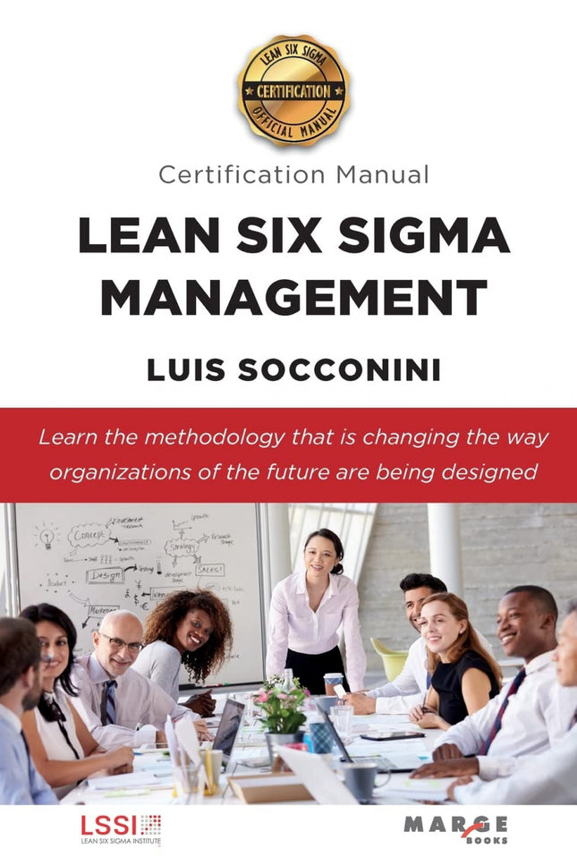 Lean Six Sigma Management. Certification Manual