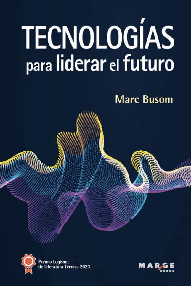 Tecnologias Para Liderar El Futuro