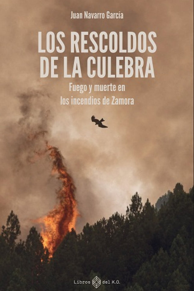 Los Rescoldos De La Culebra