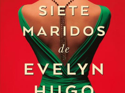 Los Siete Maridos De Evelyn Hugo