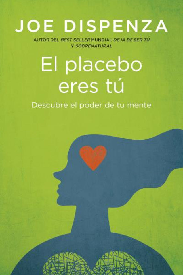 El Placebo Eres Tú
