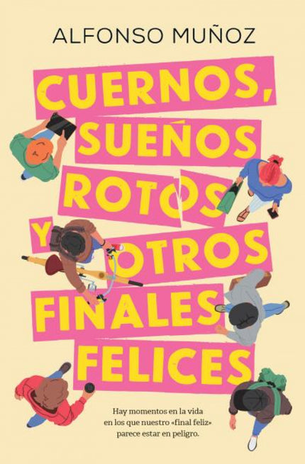 Cuernos, Sueños Rotos Y Otros Finales Felices