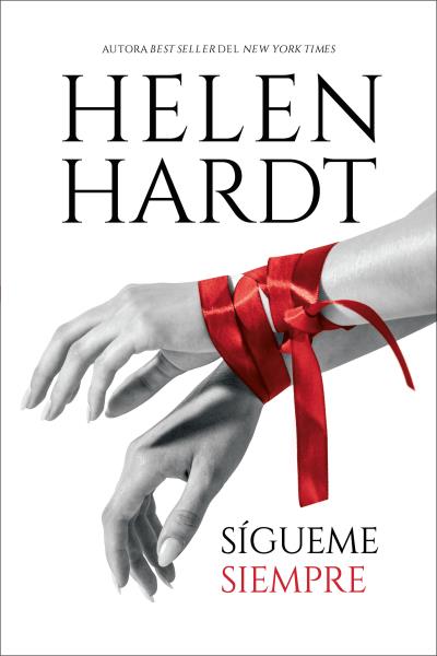 SIGUEME SIEMPRE - Helen Hardt - RUSTICA