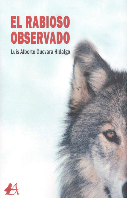 El Rabioso Observado