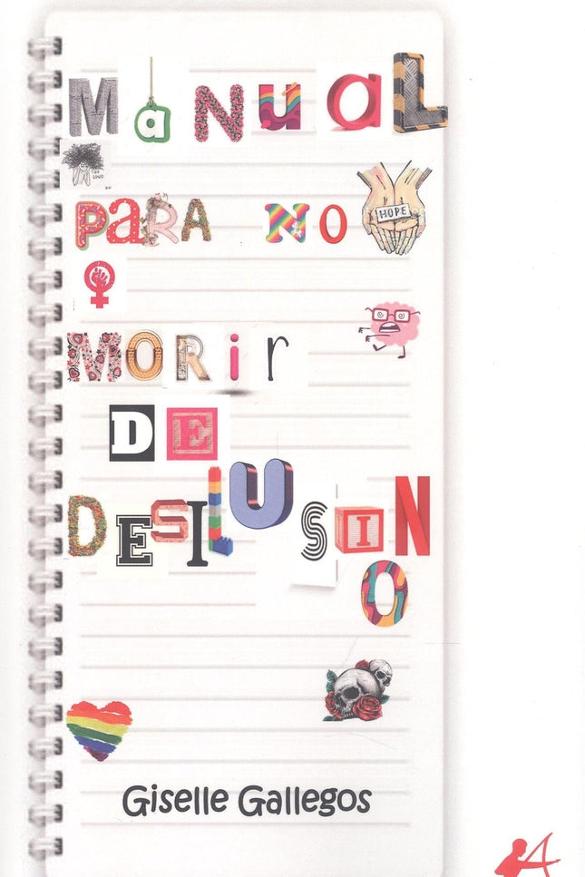 Manual Para No Morir De Desilusión