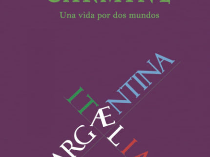 Carmine:una Vida Por Dos Mundos