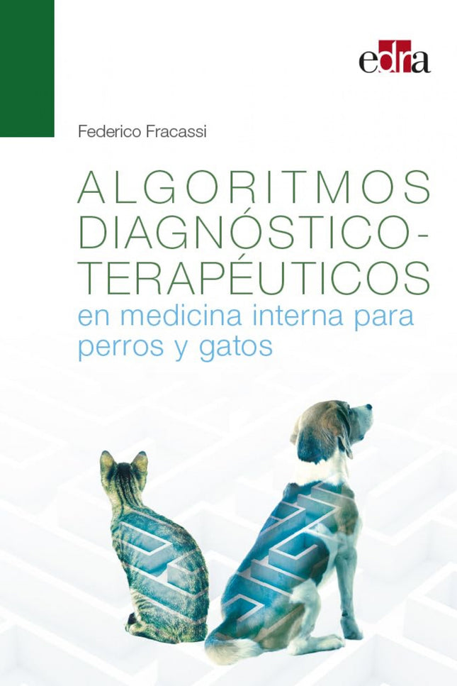 Algoritmos Diagnóstico-terapéuticos En Medicina Interna Para Perros Y Gatos