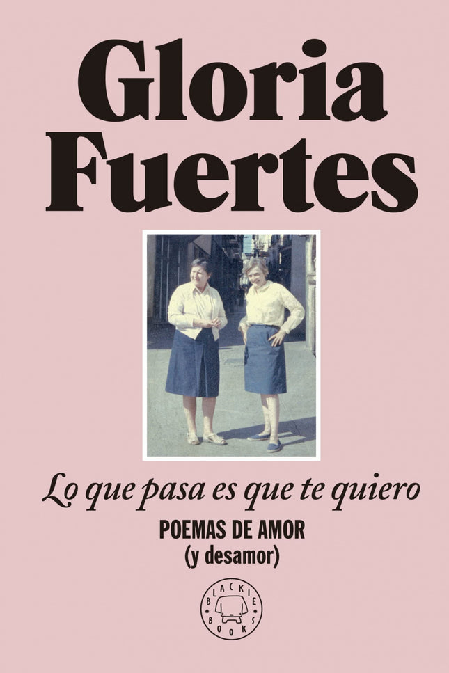 Lo Que Pasa Es Que Te Quiero