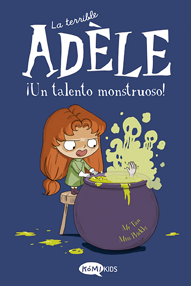 La Terrible Adèle Vol.6 ¡un Talento Monstruoso!