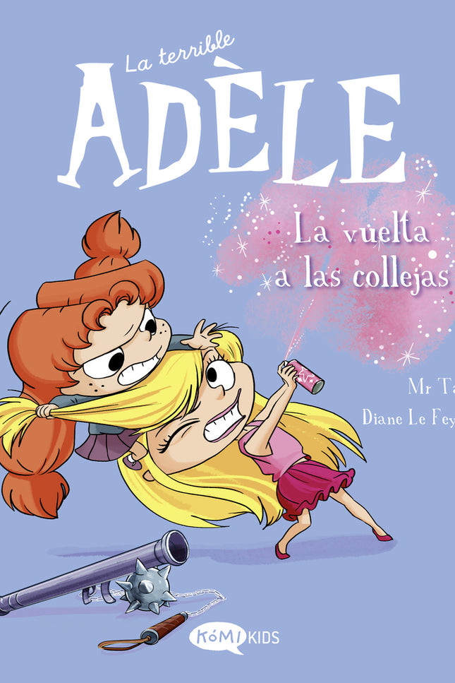 La Terrible Adèle Vol.9 La Vuelta A Las Collejas