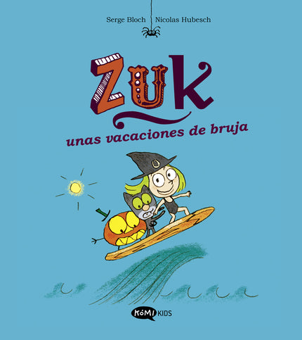 Zuk 1. Zuk Unas Vacaciones De Bruja
