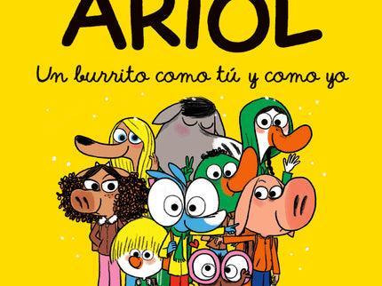 Ariol 1. Un Burrito Como Tú Y Como Yo
