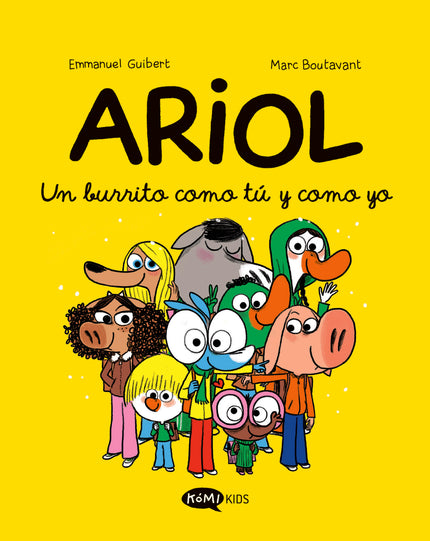 Ariol 1. Un Burrito Como Tú Y Como Yo