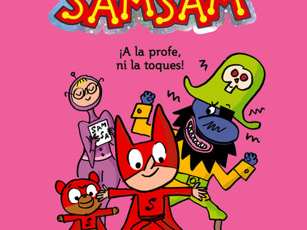 Samsam 3. ¡a La Profe, Ni La Toques!