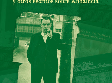 Gente Del Sur Y Otros Escritos Sobre Andalucía