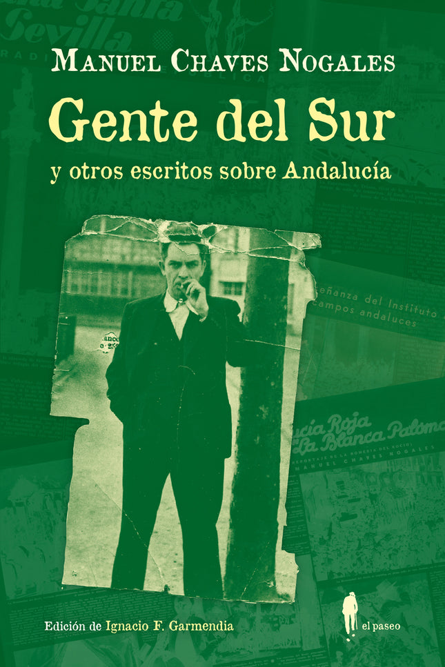 Gente Del Sur Y Otros Escritos Sobre Andalucía