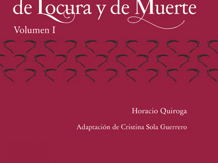 Cuentos De Amor, De Locura Y De Muerte