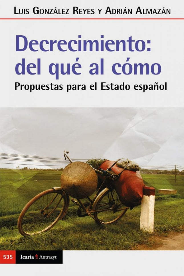 Decrecimiento: Del Que Al Como