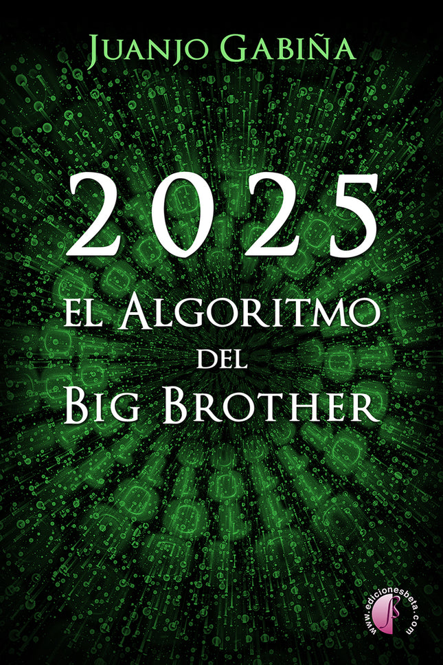 2025. El Algoritmo Del Big Brother