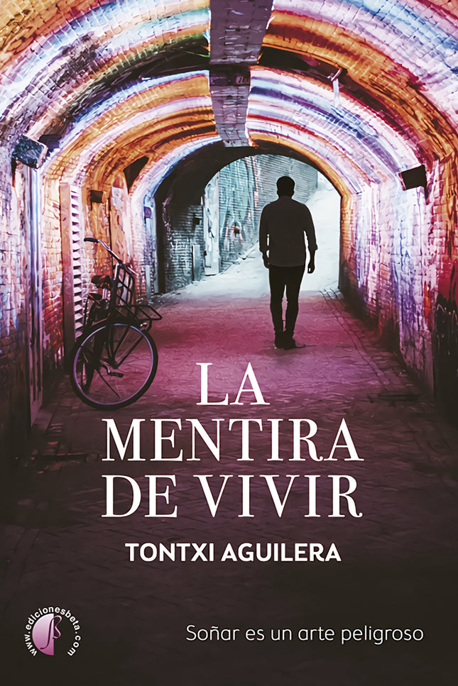 La Mentira De Vivir