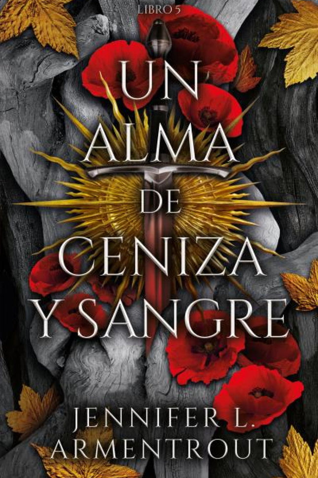 Un Alma De Ceniza Y Sangre