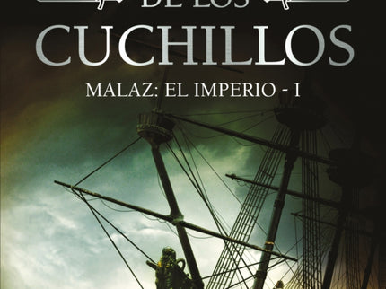 La Noche De Los Cuchillos (malaz: El Imperio 1)