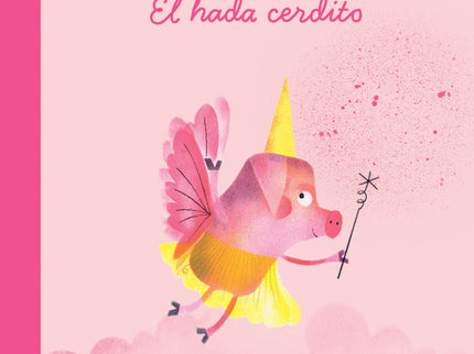Chanchito, El Hada Cerdito
