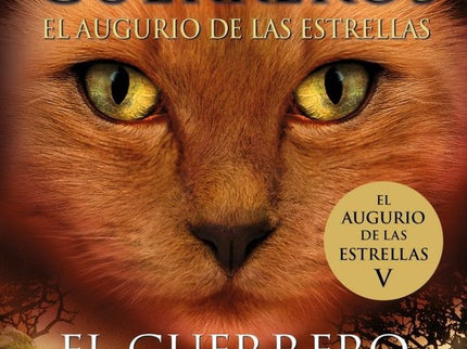 LOS GATOS GUERREROS EL AUGURIO DE LAS ESTRELLAS 5 EL GUERRER - Erin Hunter - Tapa blanda