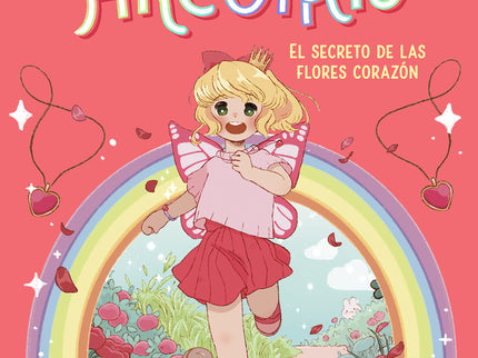 Reino Arcoíris 1 - El Secreto De Las Flores Corazón