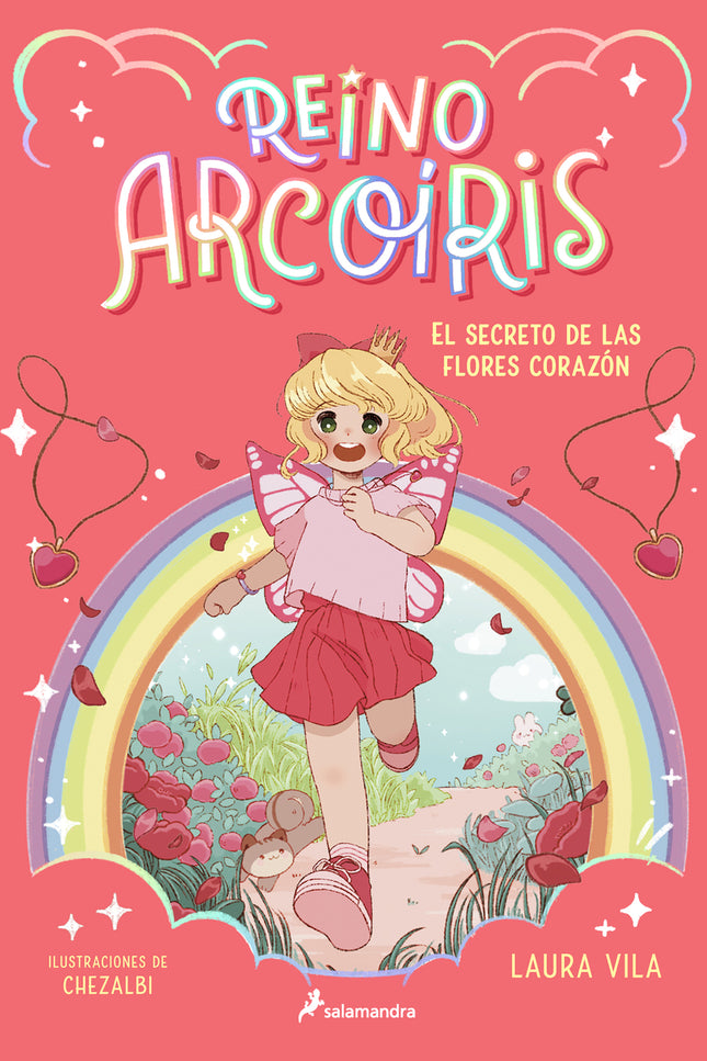 Reino Arcoíris 1 - El Secreto De Las Flores Corazón