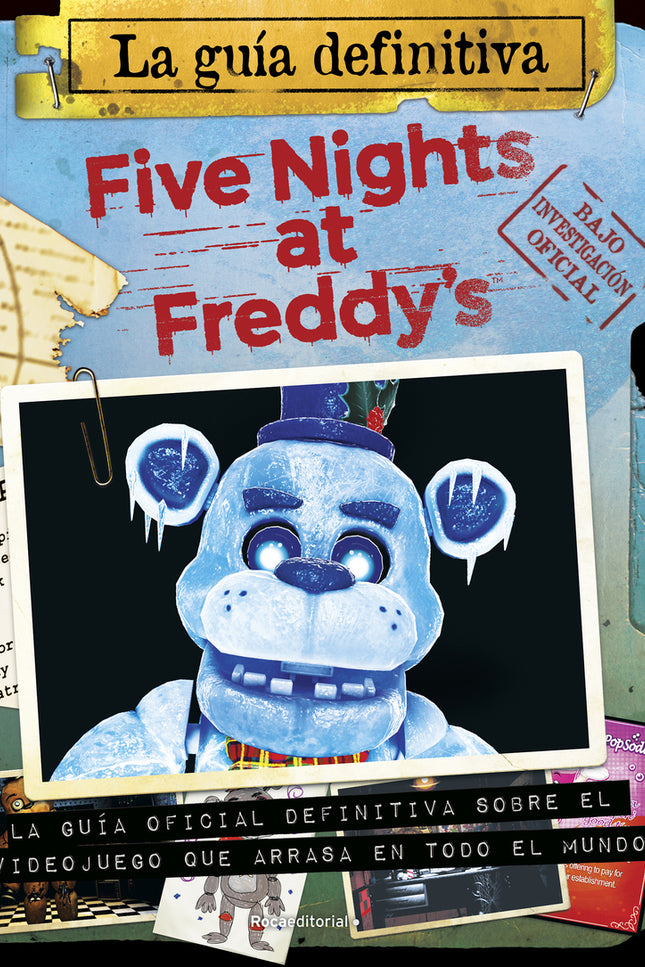 Five Nights At Freddy's. La Guía Definitiva