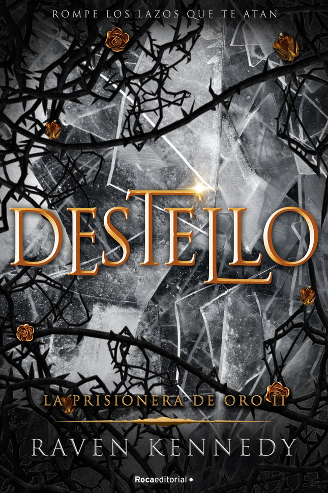 Destello. La Prisionera De Oro 2