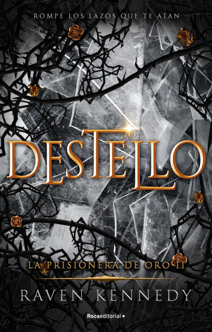 Destello. La Prisionera De Oro 2