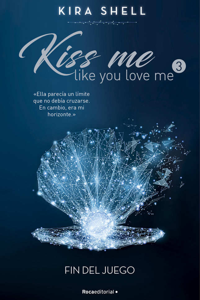 Fin Del Juego (kiss Me Like You Love Me 3)