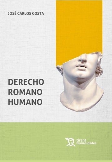 Derecho Romano Humano - José Carlos Costa - Tapa blanda
