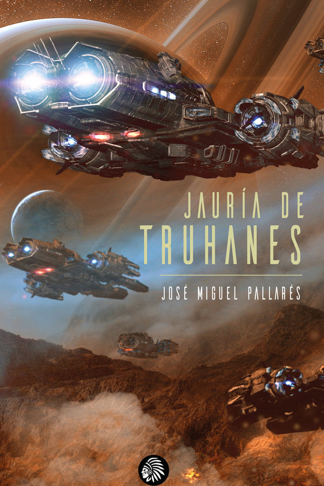 Jauría de truhanes - José Miguel Pallarés - RÃºstica