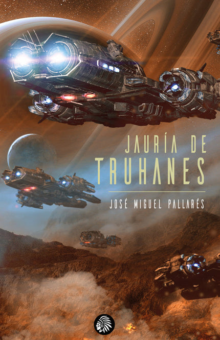 Jauría de truhanes - José Miguel Pallarés - RÃºstica