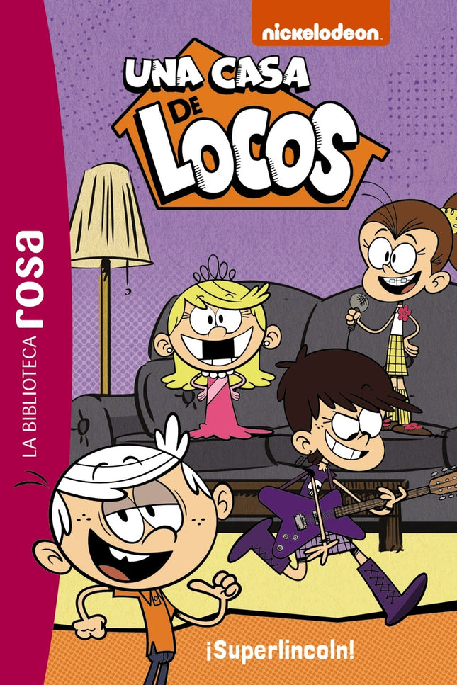 La Biblioteca Rosa. Una Casa De Locos, 6. ¡superlincoln!