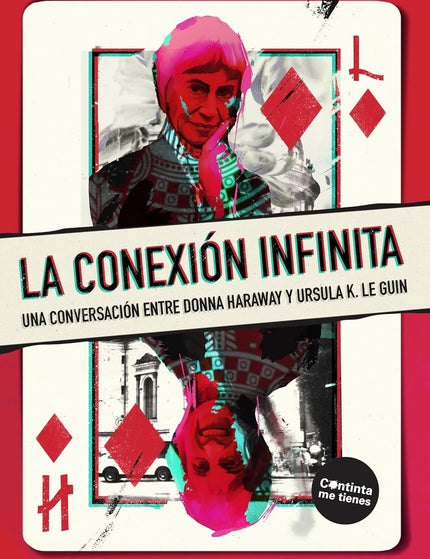LA CONEXION INFINITA - Donna Haraway - RUSTICA