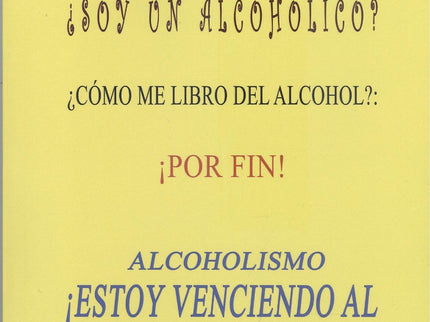 Alcoholismo. ¡estoy Venciendo Al Alcohol!