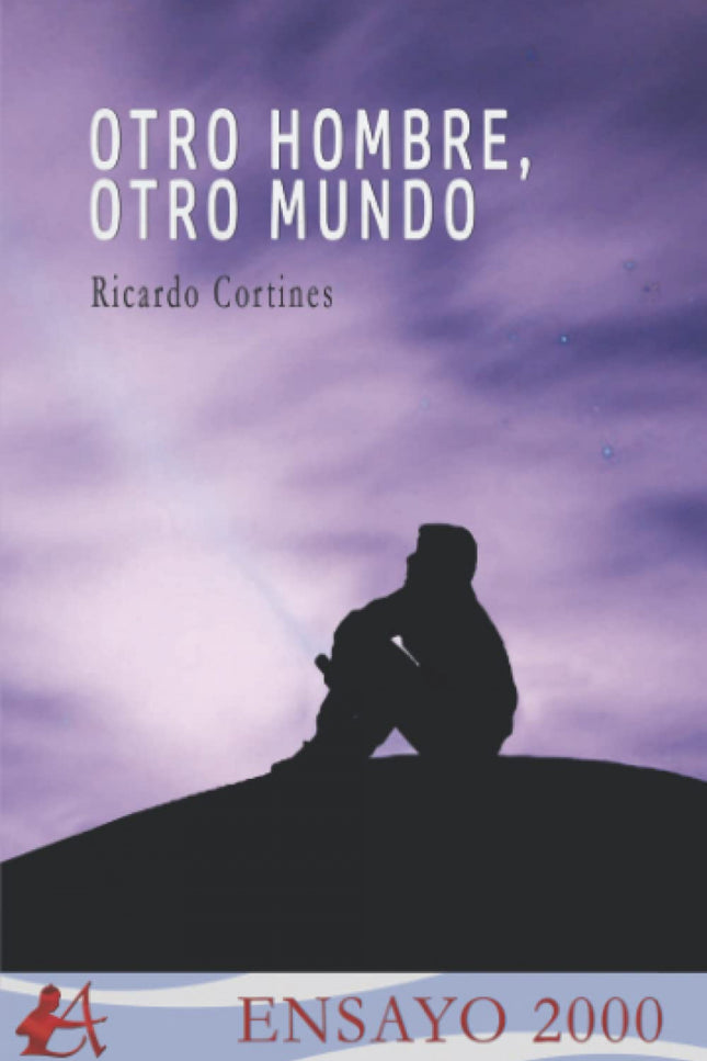 Otro Hombre, Otro Mundo