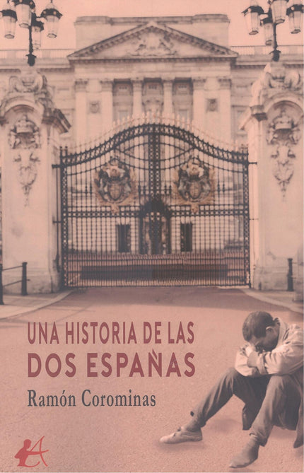 Una Historia De Las Dos Españas