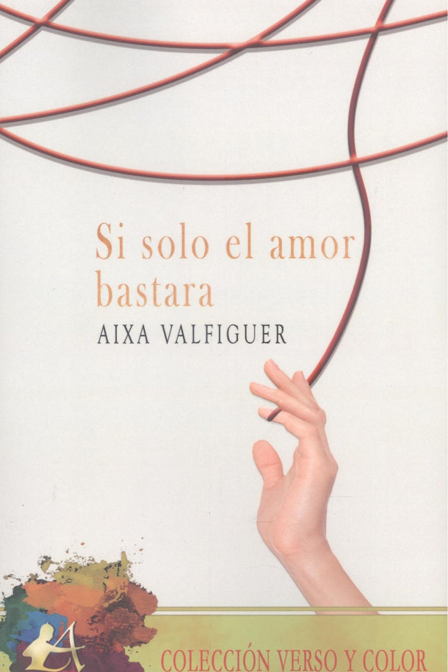 Si Solo El Amor Bastara